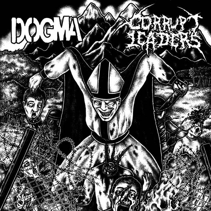 (image for) Dogma / Corrupt Leaders - Split 7 inch (Black /100)